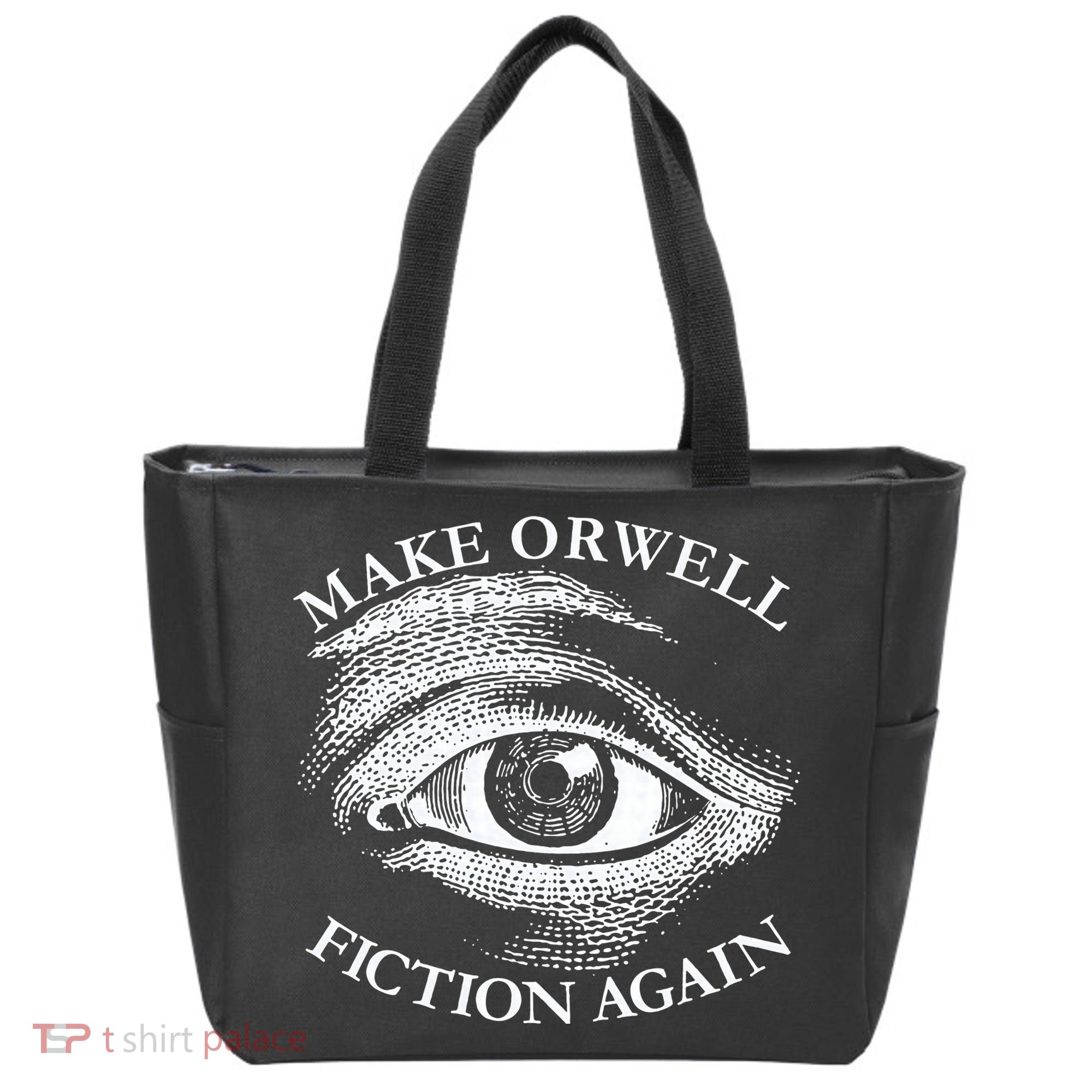 Make Orwell Fiction Again Libertarian Orwellian 1984 Orwell Tote Bag