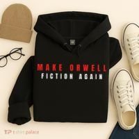 Make Orwell Fiction Again Trump Hoodie thumb 4
