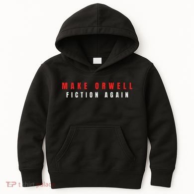 Make Orwell Fiction Again Trump Kids Hoodie