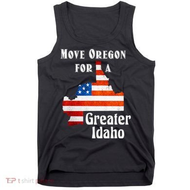 Move Oregon For A Greater Idaho Tank Top
