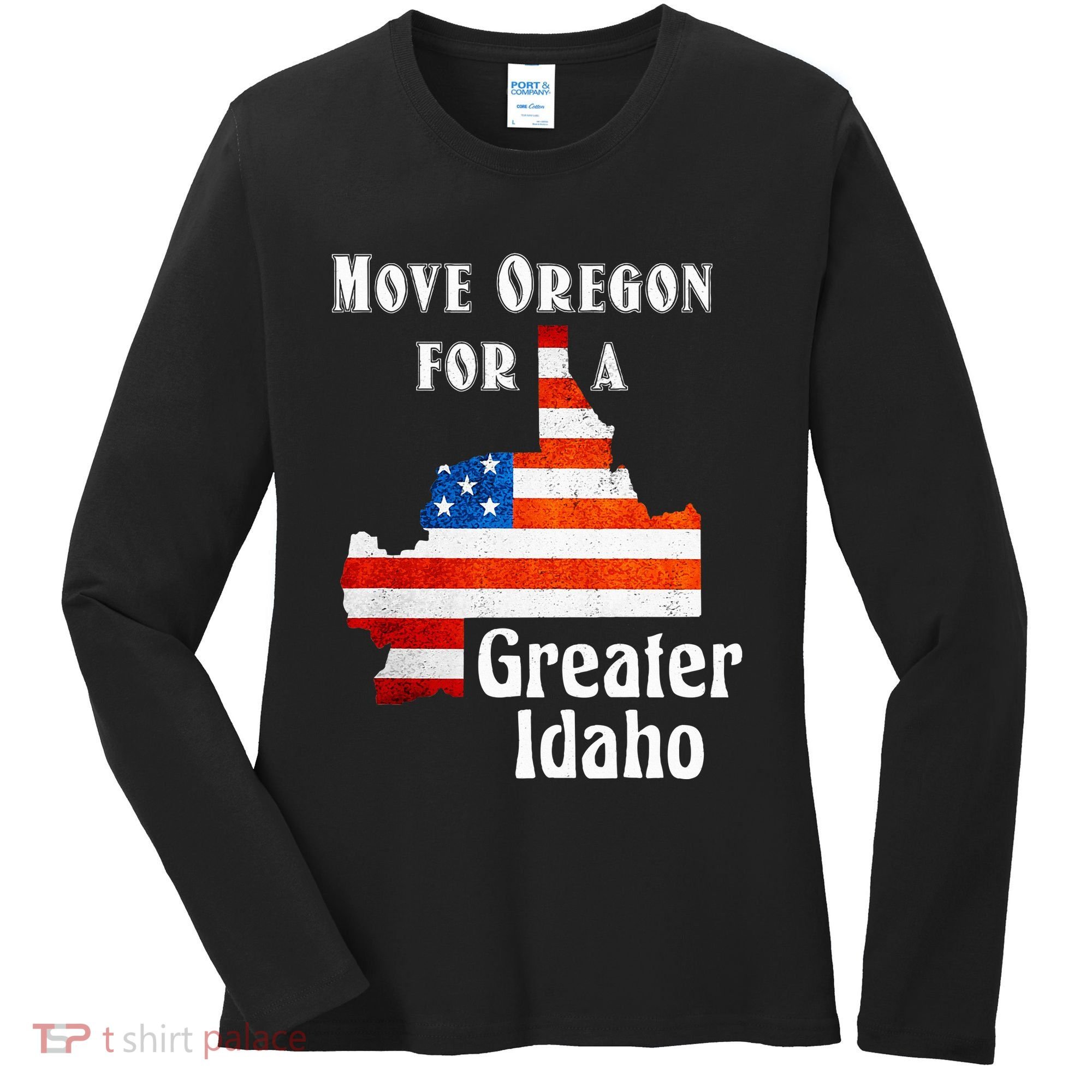 Move Oregon For A Greater Idaho Women's Long Sleeve Shirt