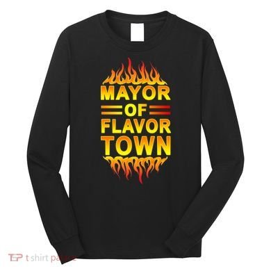 Mayor Of Flavor Town Long Sleeve Shirt