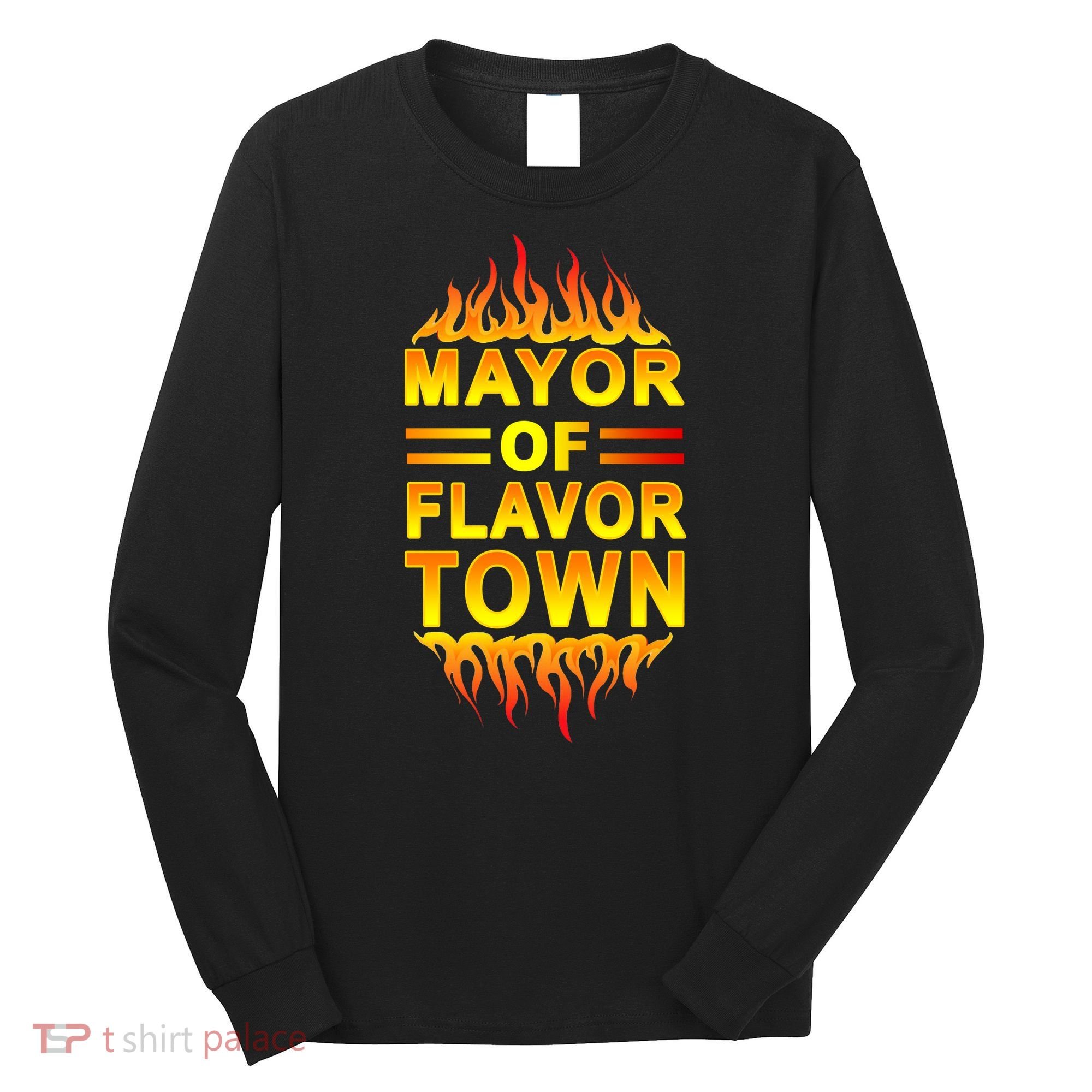 Mayor Of Flavor Town Long Sleeve Shirt