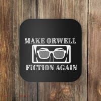 Make Orwell Fiction Again Coaster thumb 0