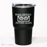Make Orwell Fiction Again Tumbler thumb 0