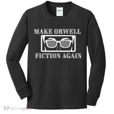 Make Orwell Fiction Again Kids Long Sleeve Shirt