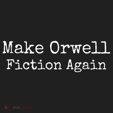 Make Orwell Fiction Again Tumbler