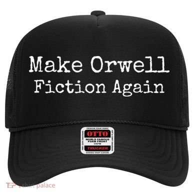Make Orwell Fiction Again Hat