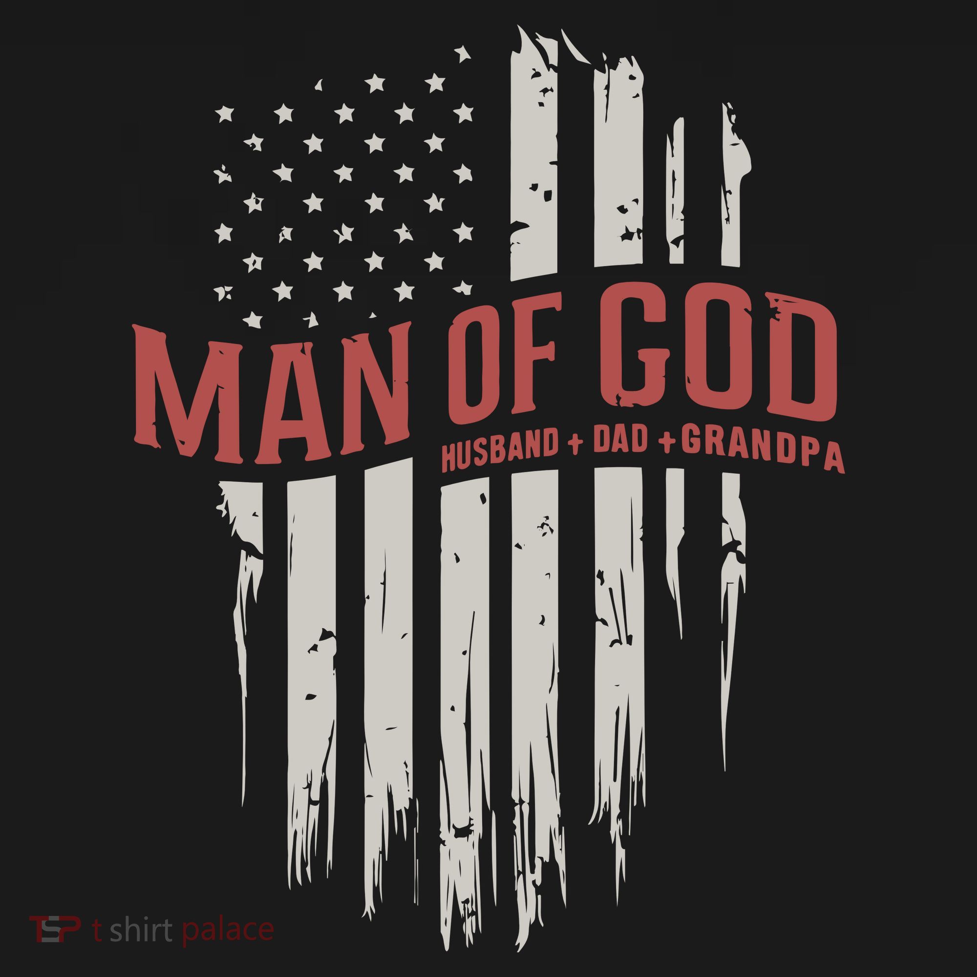 Man Of God Husband Dad Grandpa United States Flag Father's Day T-Shirt