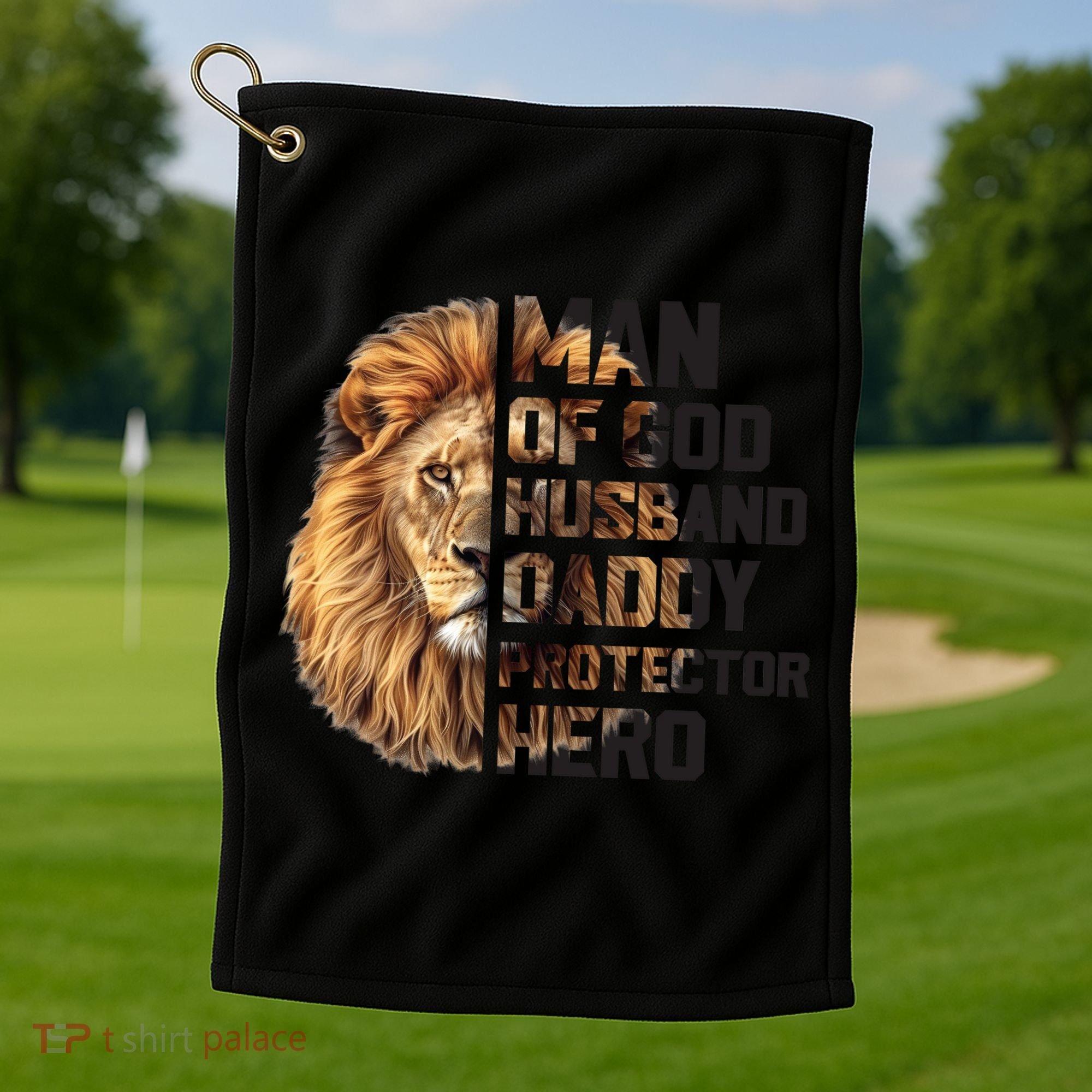 Man Of God Husband Daddy Protector Hero Dad Lion Father's Day Golf Towel