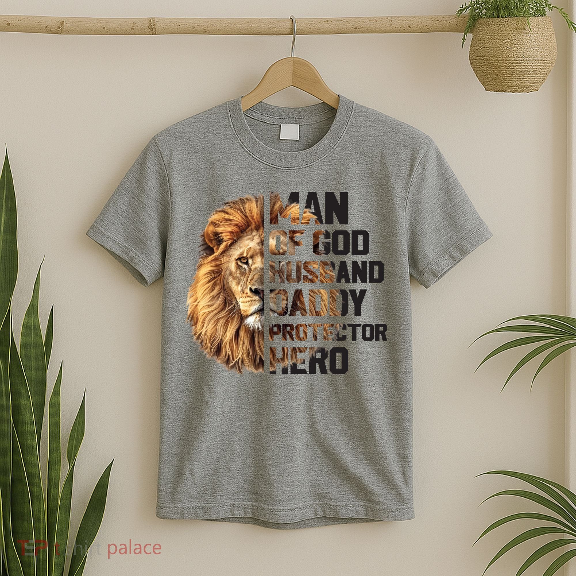 Man Of God Husband Daddy Protector Hero Dad Lion Father's Day T-Shirt