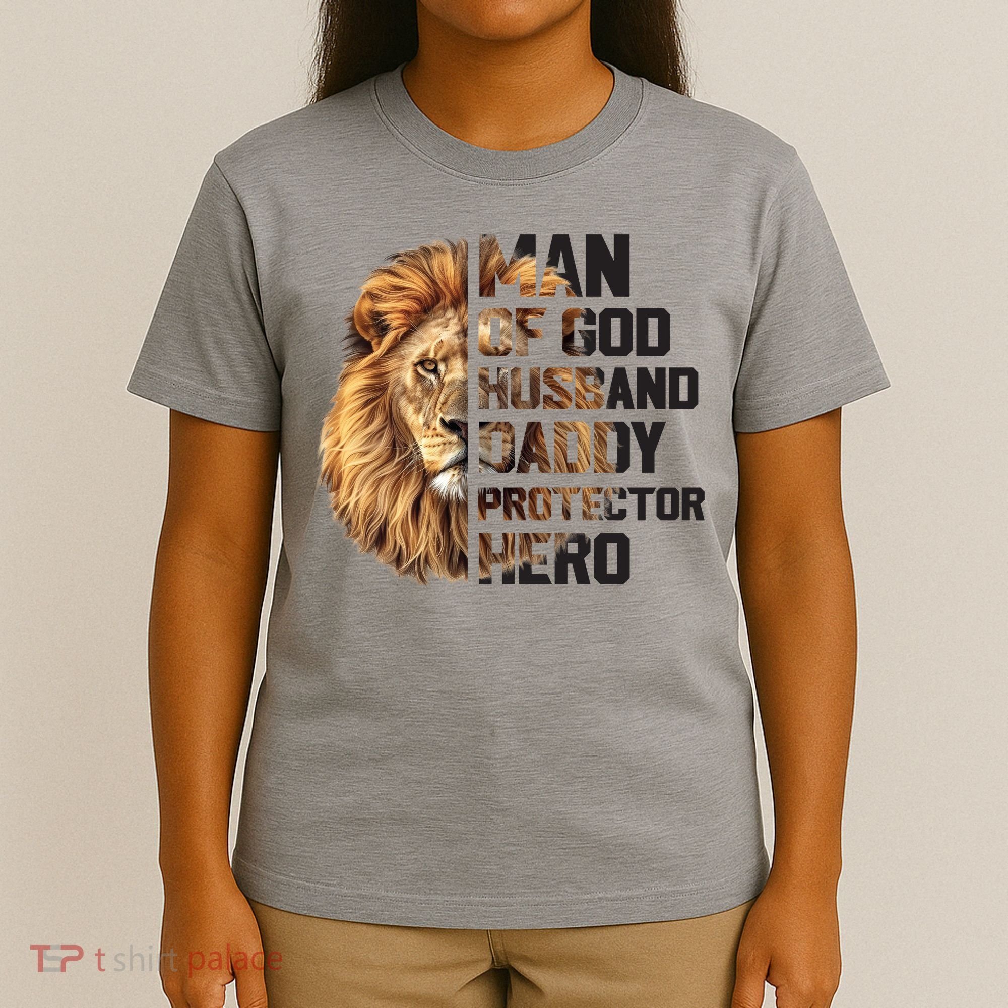 Man Of God Husband Daddy Protector Hero Dad Lion Father's Day T-Shirt