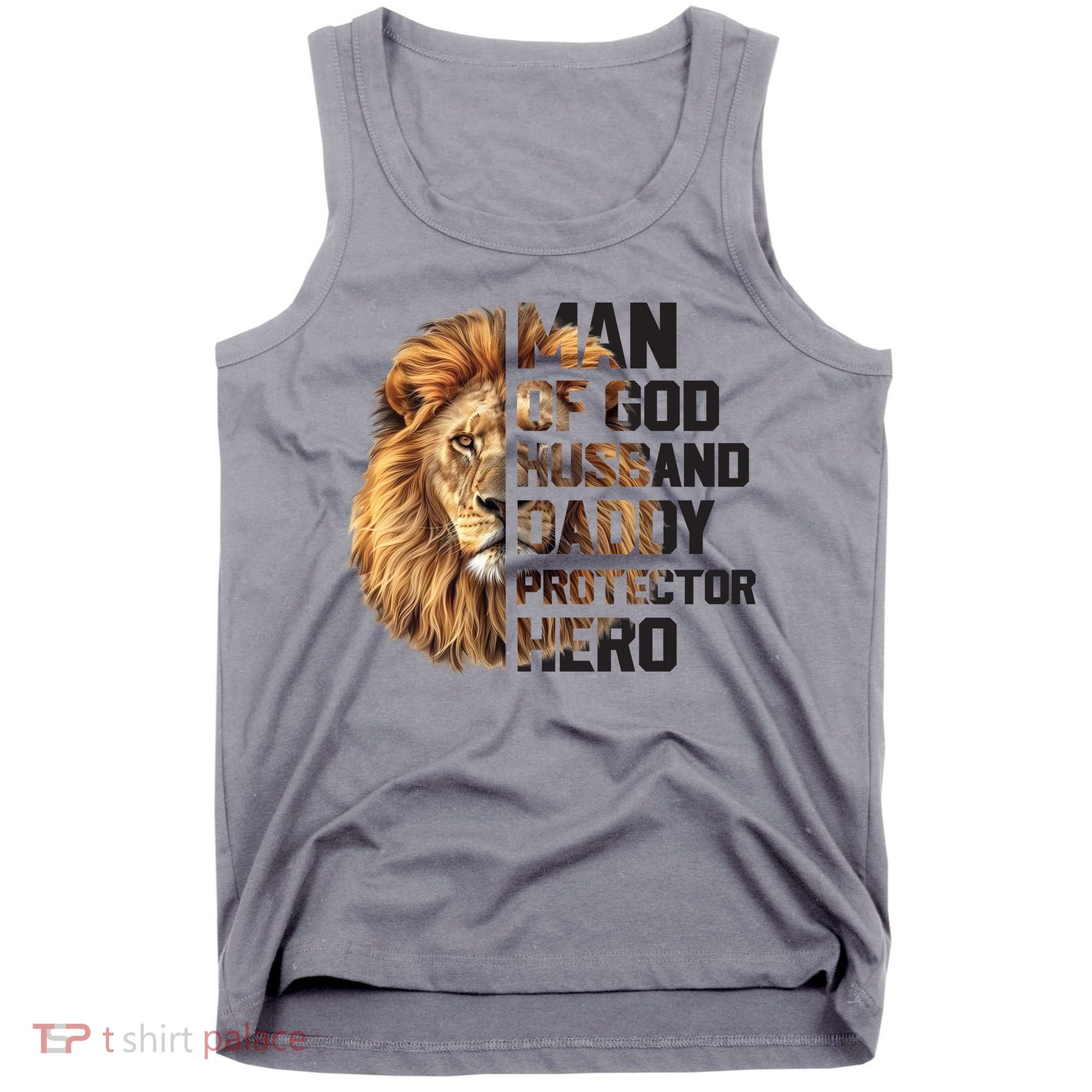 Man Of God Husband Daddy Protector Hero Dad Lion Father's Day Tank Top