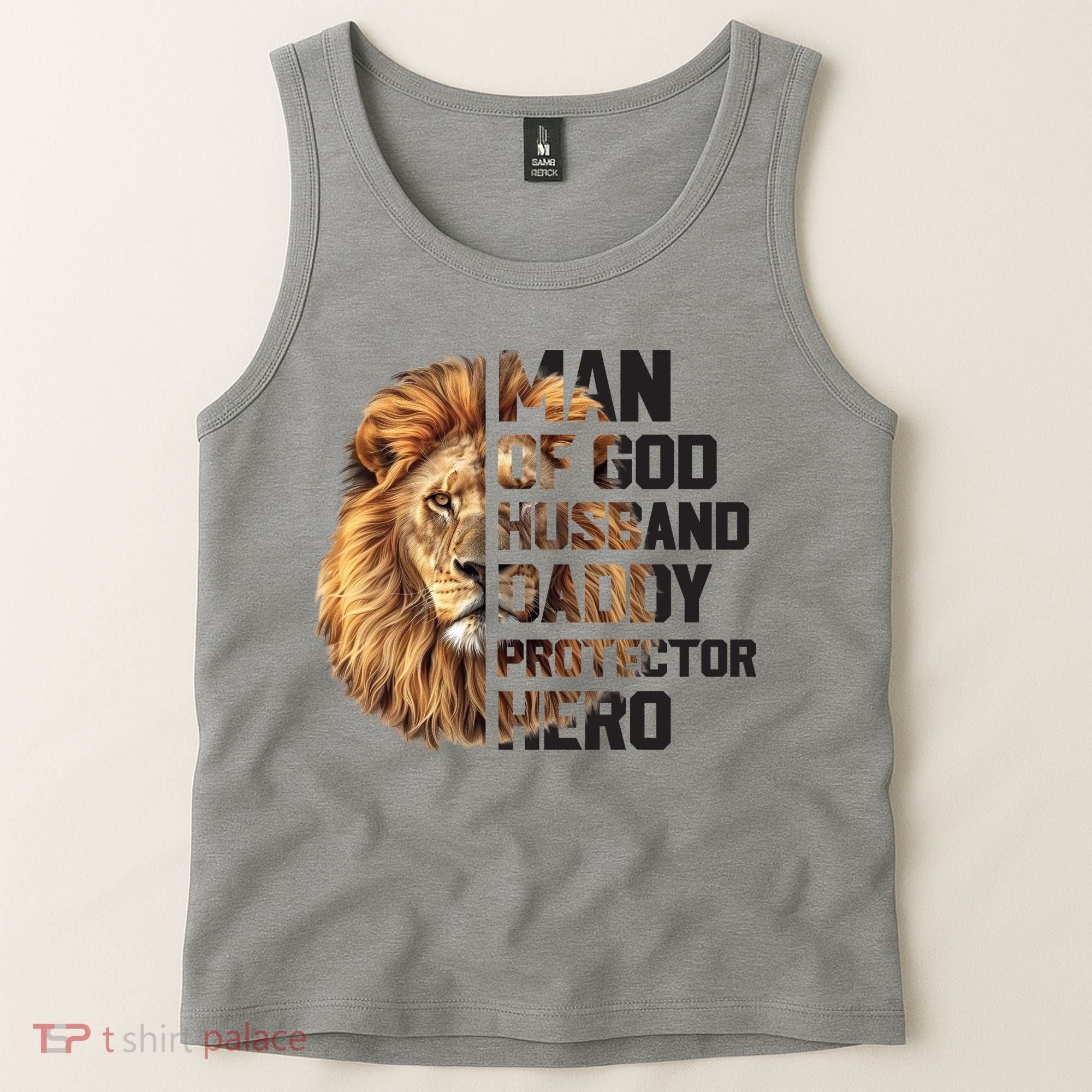 Man Of God Husband Daddy Protector Hero Dad Lion Father's Day Tank Top