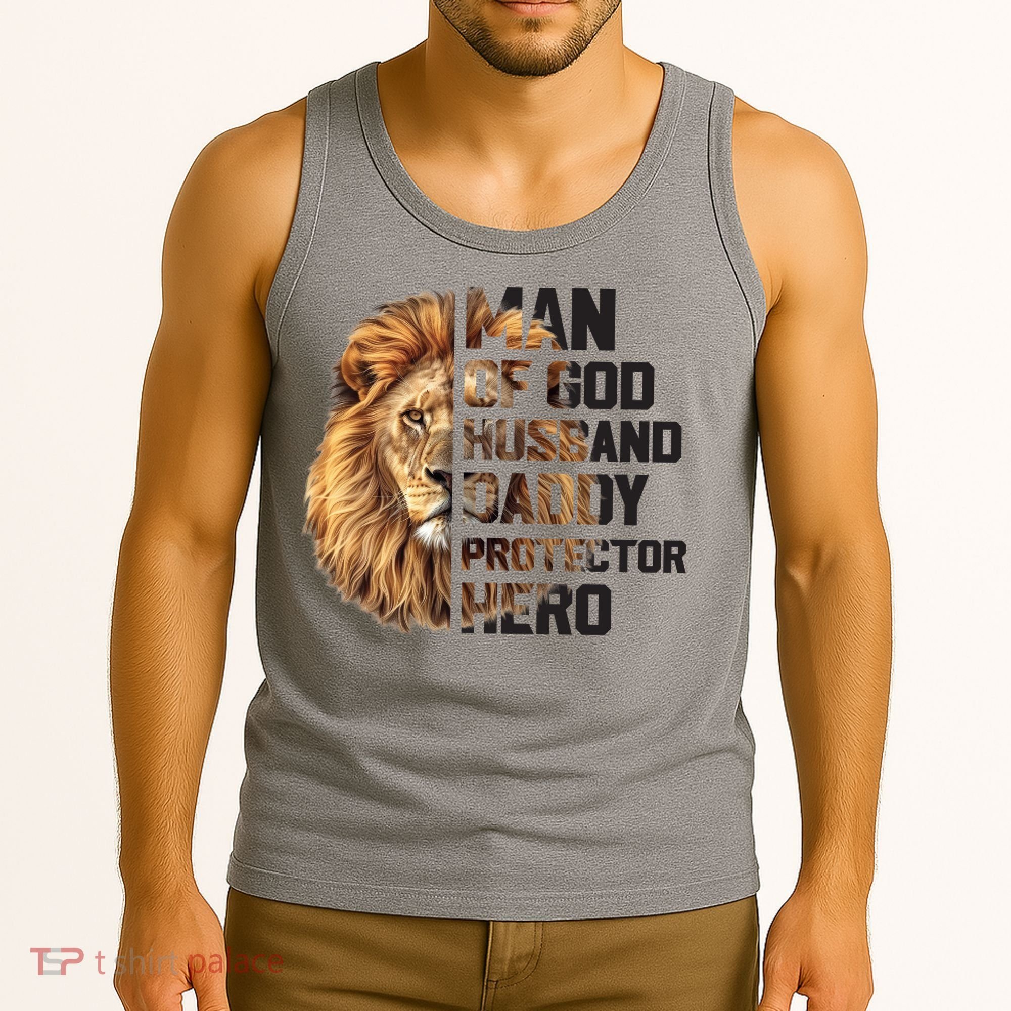 Man Of God Husband Daddy Protector Hero Dad Lion Father's Day Tank Top