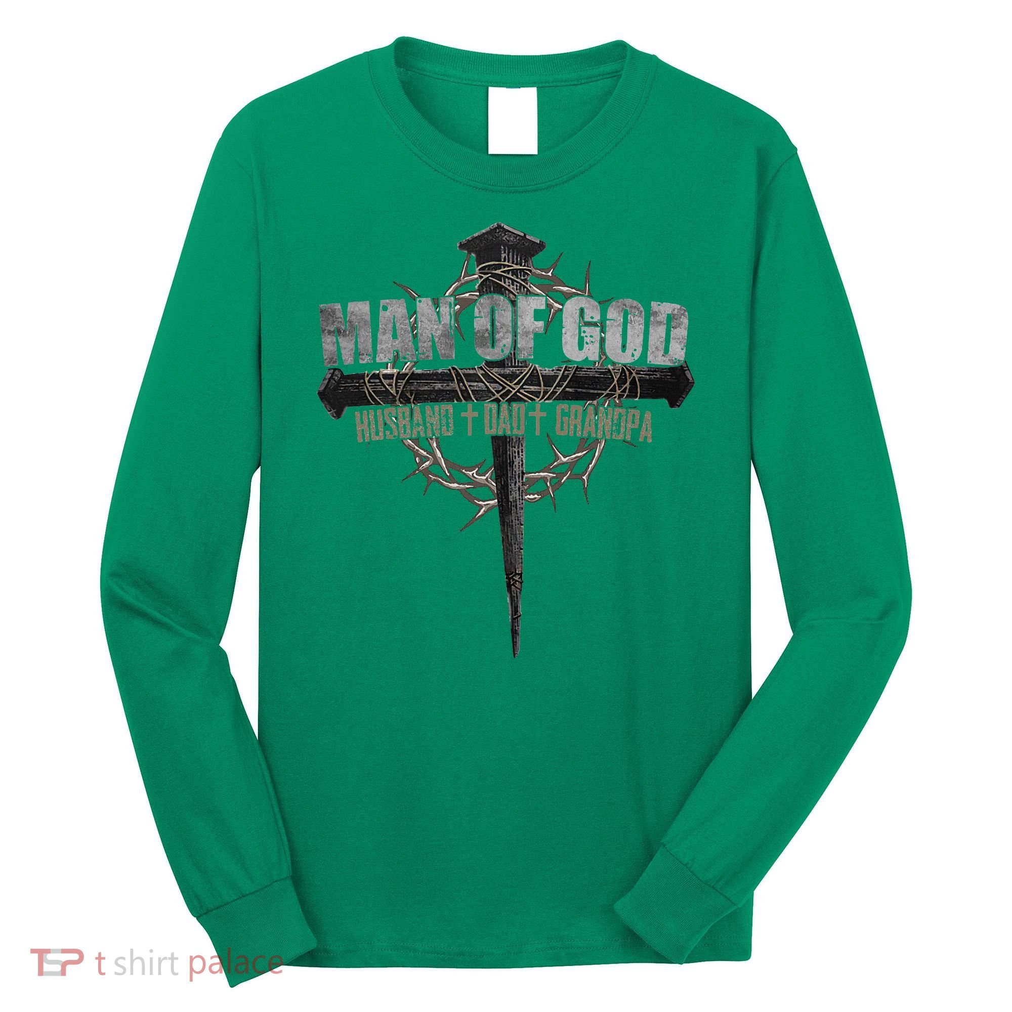 Man Of God Husband Dad Grandpa Long Sleeve Shirt