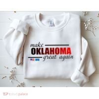 Make Oklahoma Great Again Sweatshirt thumb 2