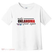 Make Oklahoma Great Again Toddler T-Shirt thumb 0