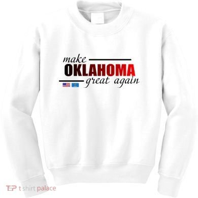 Make Oklahoma Great Again Kids Sweatshirt