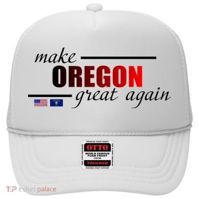 Make Oregon Great Again Hat