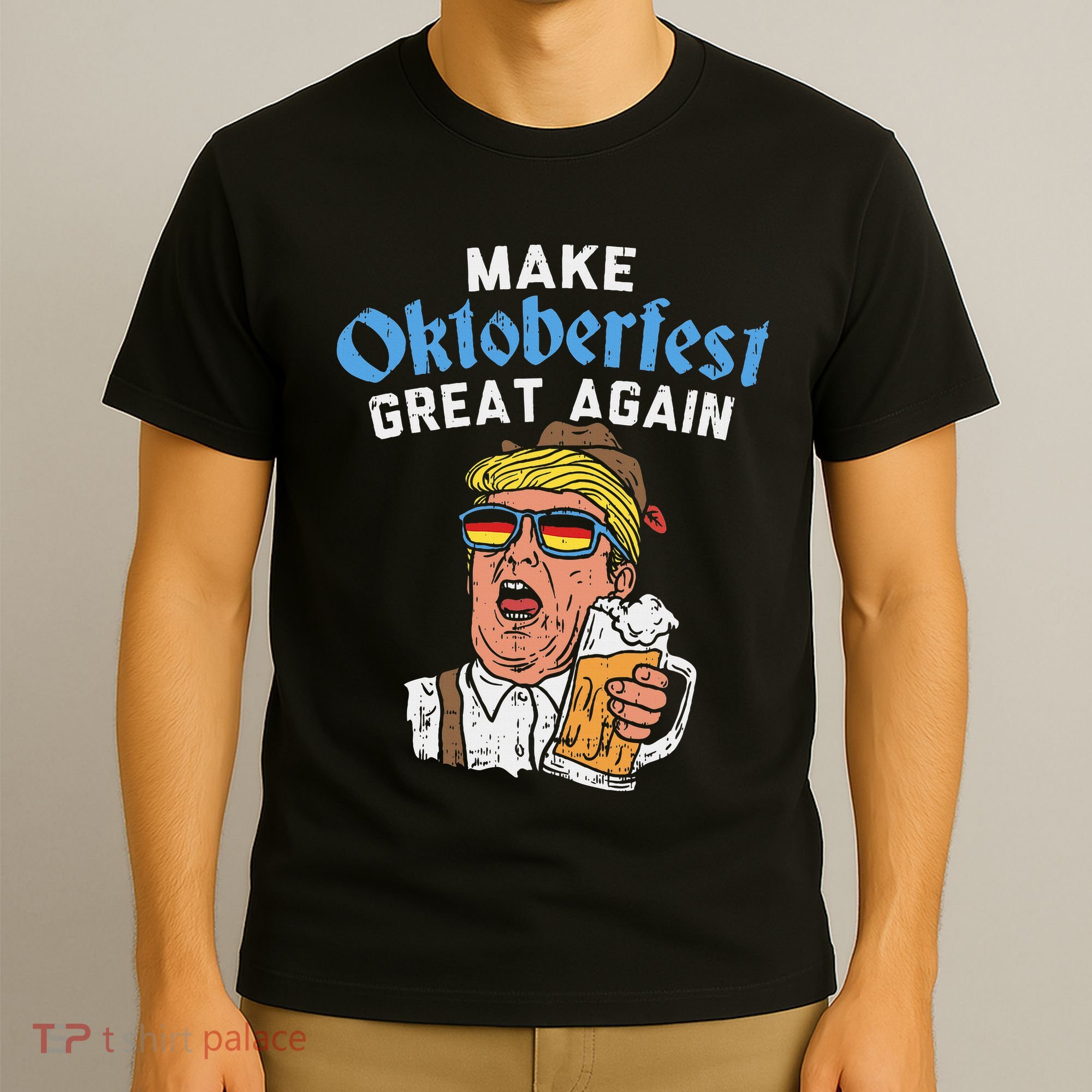 Make Oktoberfest Great Again Funny Trump Drink Beer Mug Gift T-Shirt