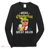 Make Oktoberfest Great Again Funny Trump Drink Beer Mug Gift Long Sleeve Shirt thumb 0