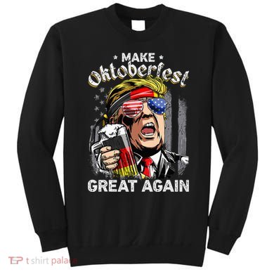 Make Oktoberfest Great Again Funny Trump Prost Beer Mug Sweatshirt