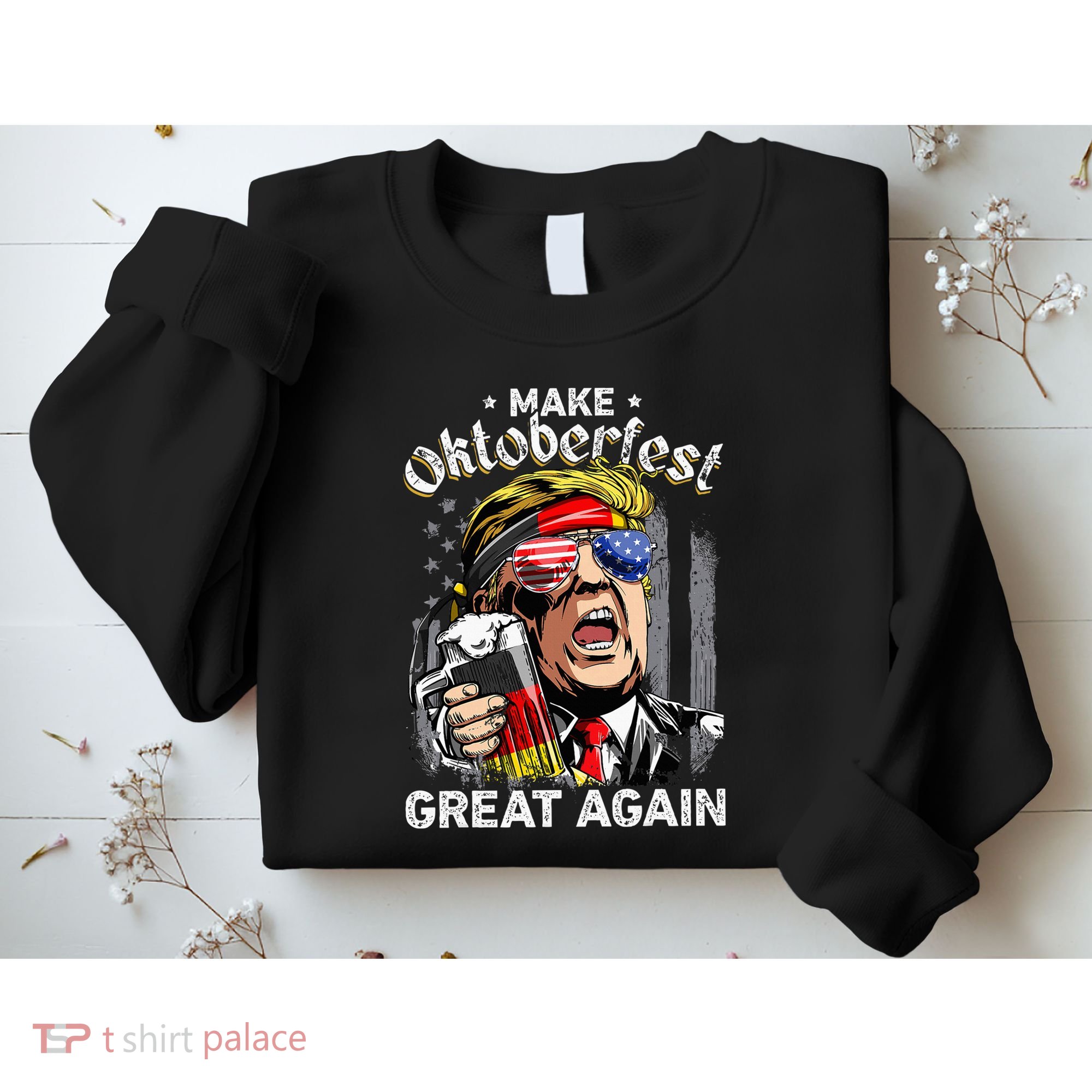 Make Oktoberfest Great Again Funny Trump Prost Beer Mug Sweatshirt