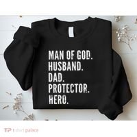 Man of God Husband Dad Protector Hero Sweatshirt thumb 2