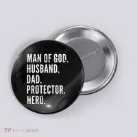 Man of God Husband Dad Protector Hero Button thumb 0