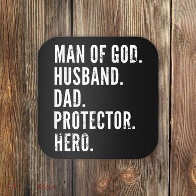 Man of God Husband Dad Protector Hero Coaster