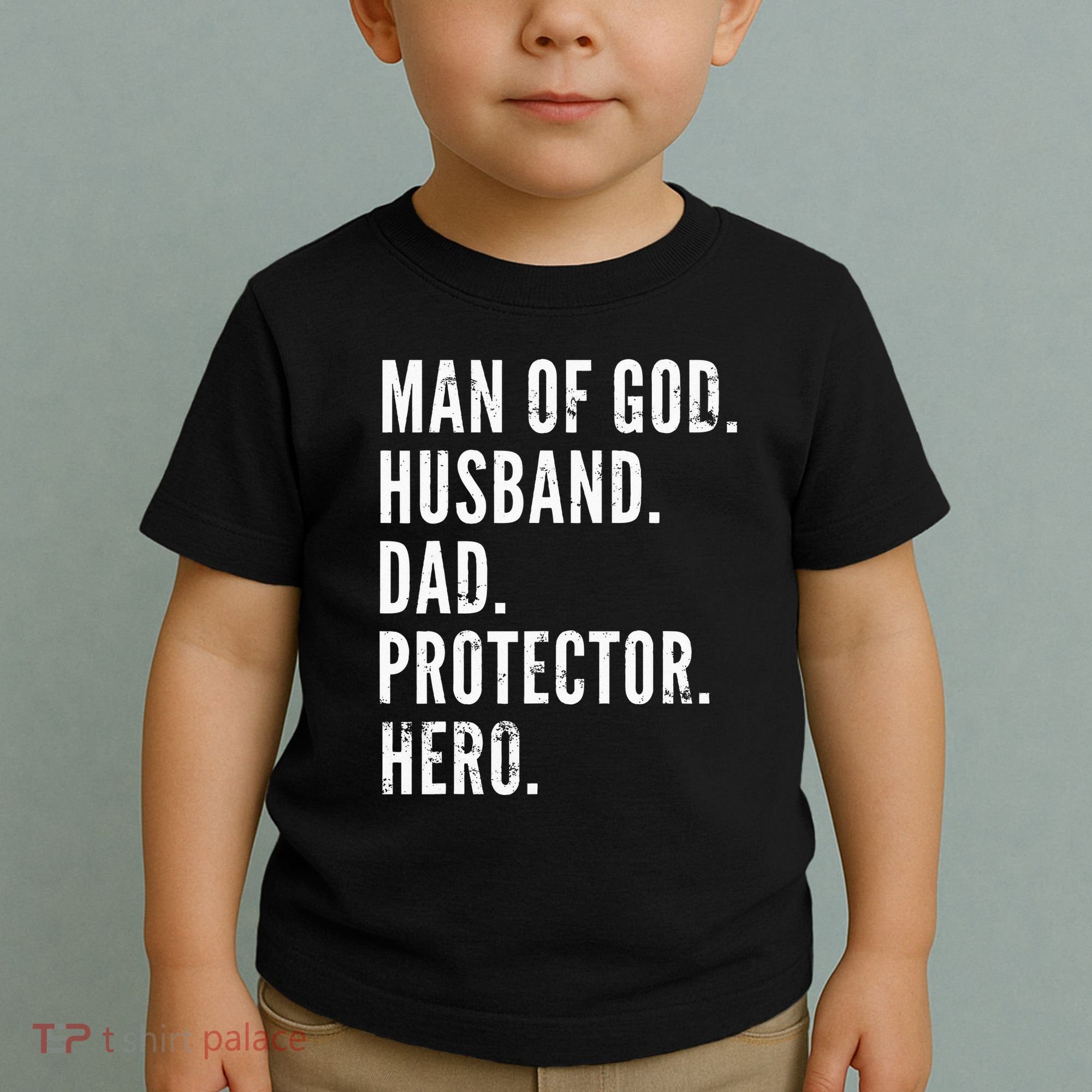 Man of God Husband Dad Protector Hero Toddler T-Shirt