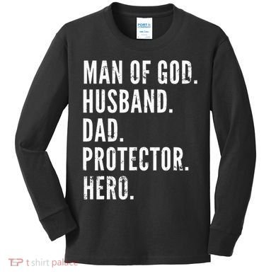 Man of God Husband Dad Protector Hero Kids Long Sleeve Shirt