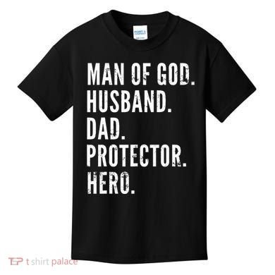 Man of God Husband Dad Protector Hero Kids T-Shirt