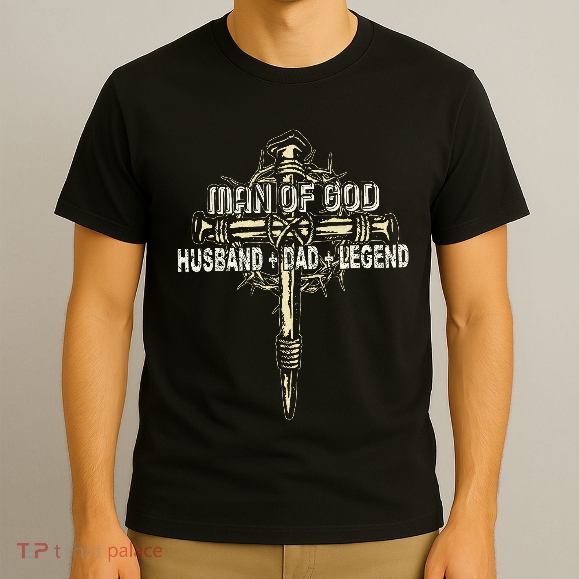 Man Of God Husband Dad Happy Fathers Day Proud Christian T-Shirt