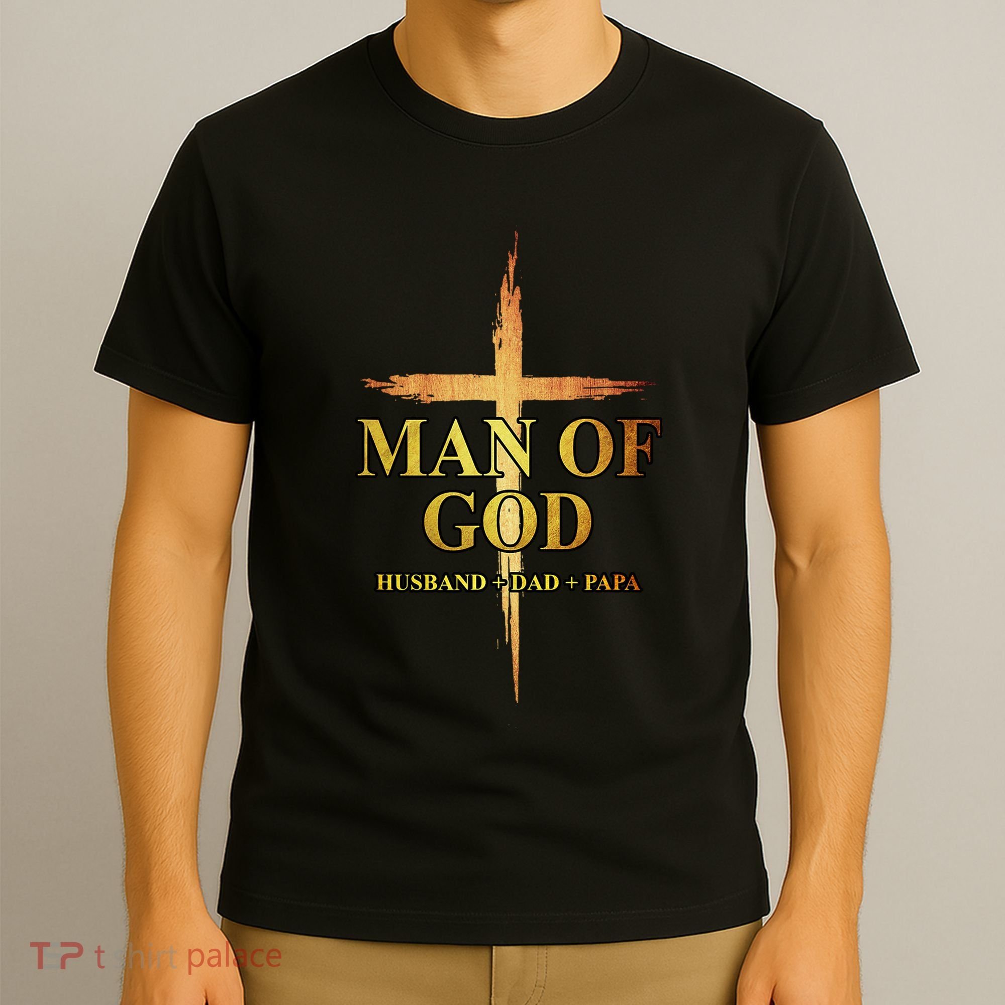 Man Of God Husband Dad Papa Cross Religious God Bible Christ T-Shirt