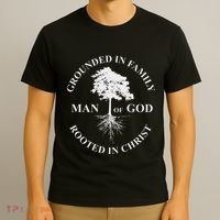 Man Of God Grounded In Family Rooted In Christ Father Dad T-Shirt thumb 3