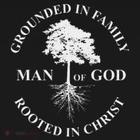 Man Of God Grounded In Family Rooted In Christ Father Dad T-Shirt thumb 7