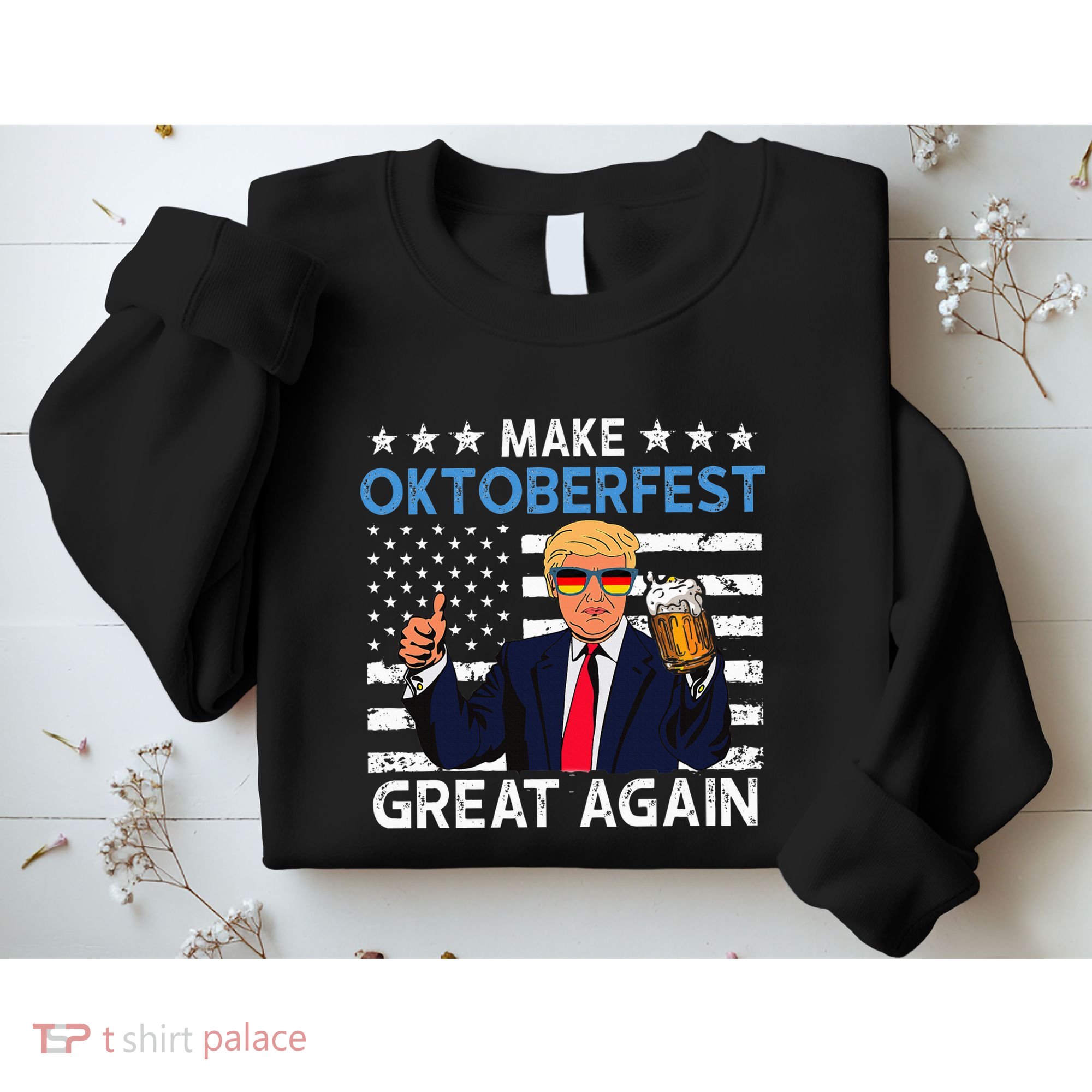 Make Oktoberfest Great Again Trump Prost Beer Mug Sweatshirt