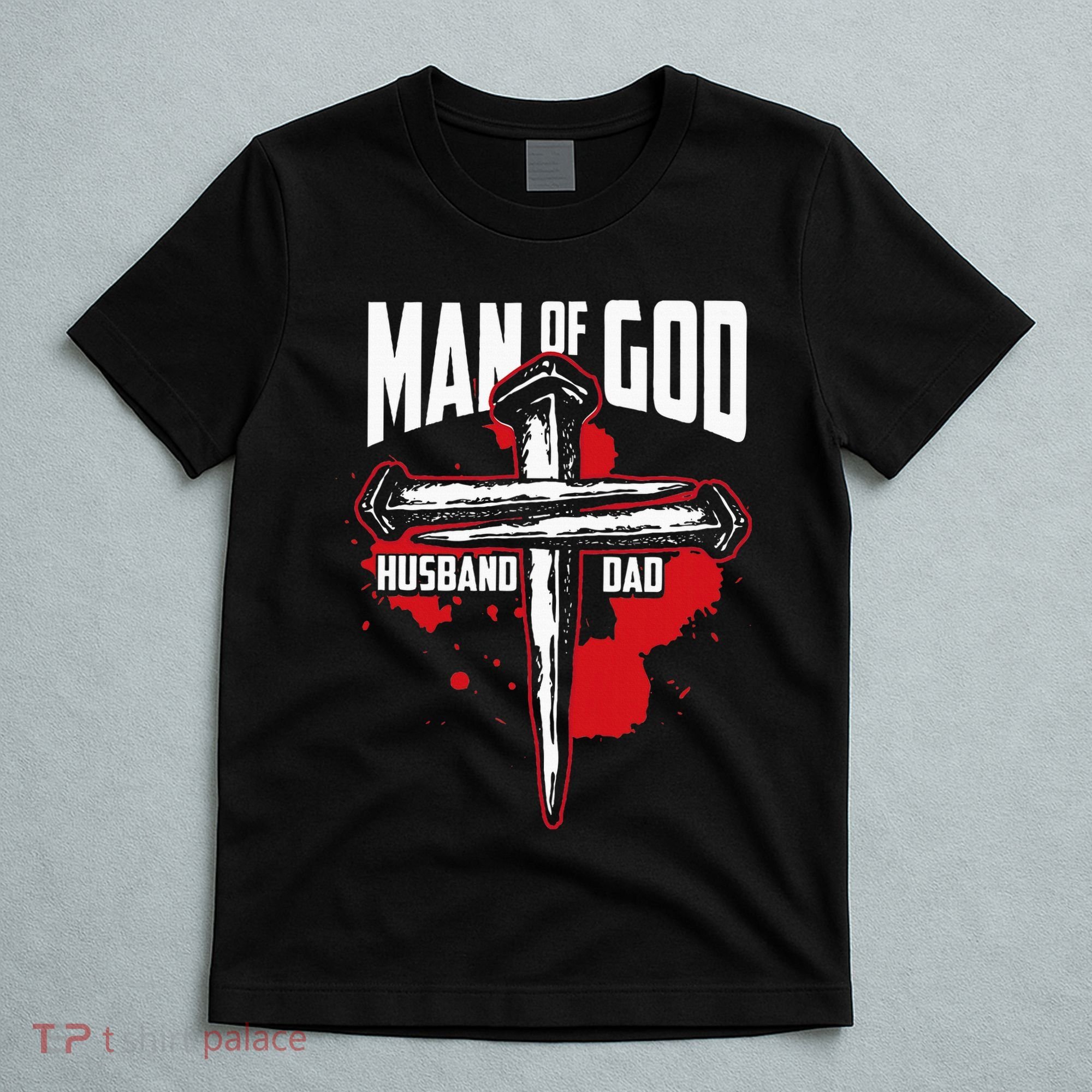 Man Of God Husband Dad Christianity Religion Christian Dad T-Shirt