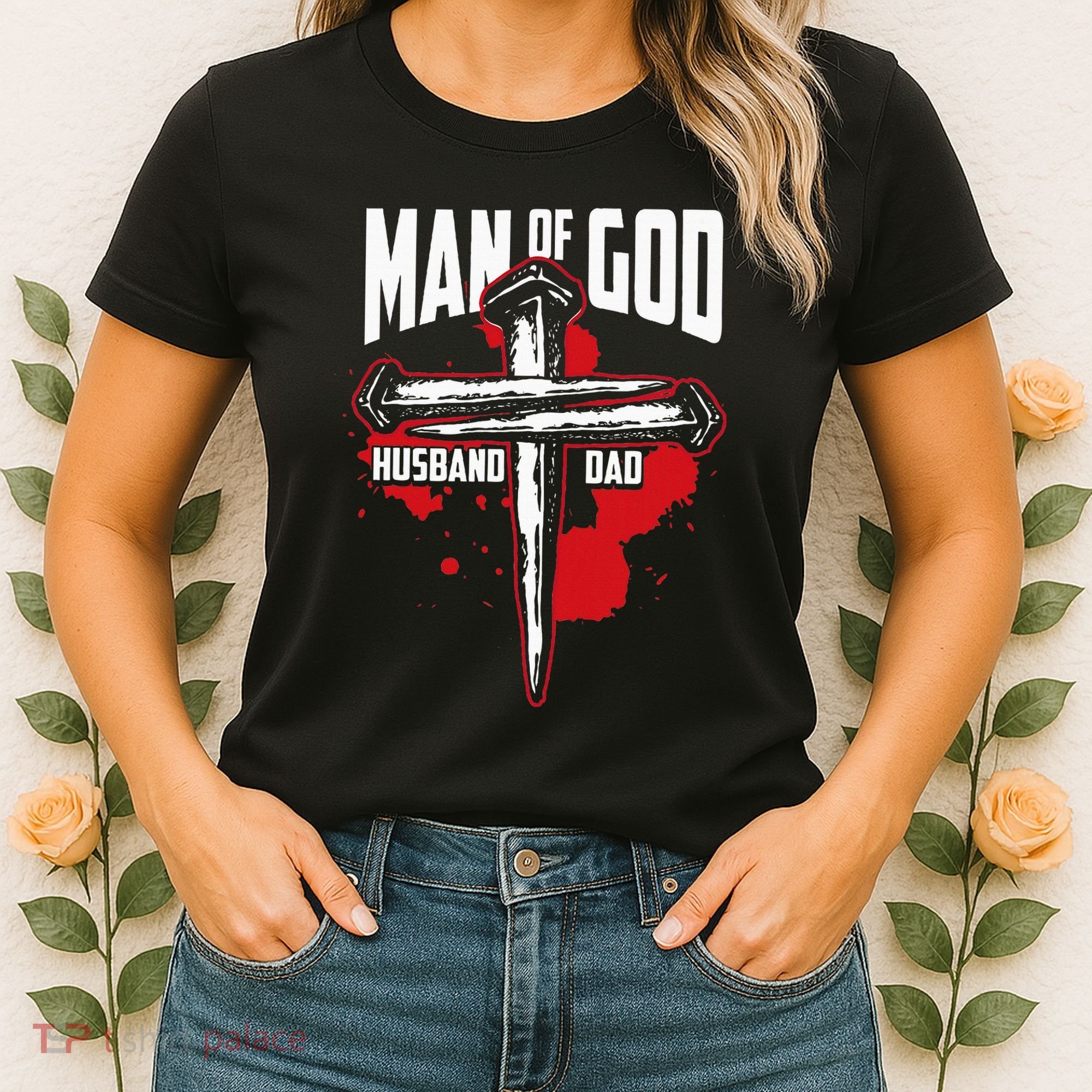 Man Of God Husband Dad Christianity Religion Christian Dad Women's T-Shirt