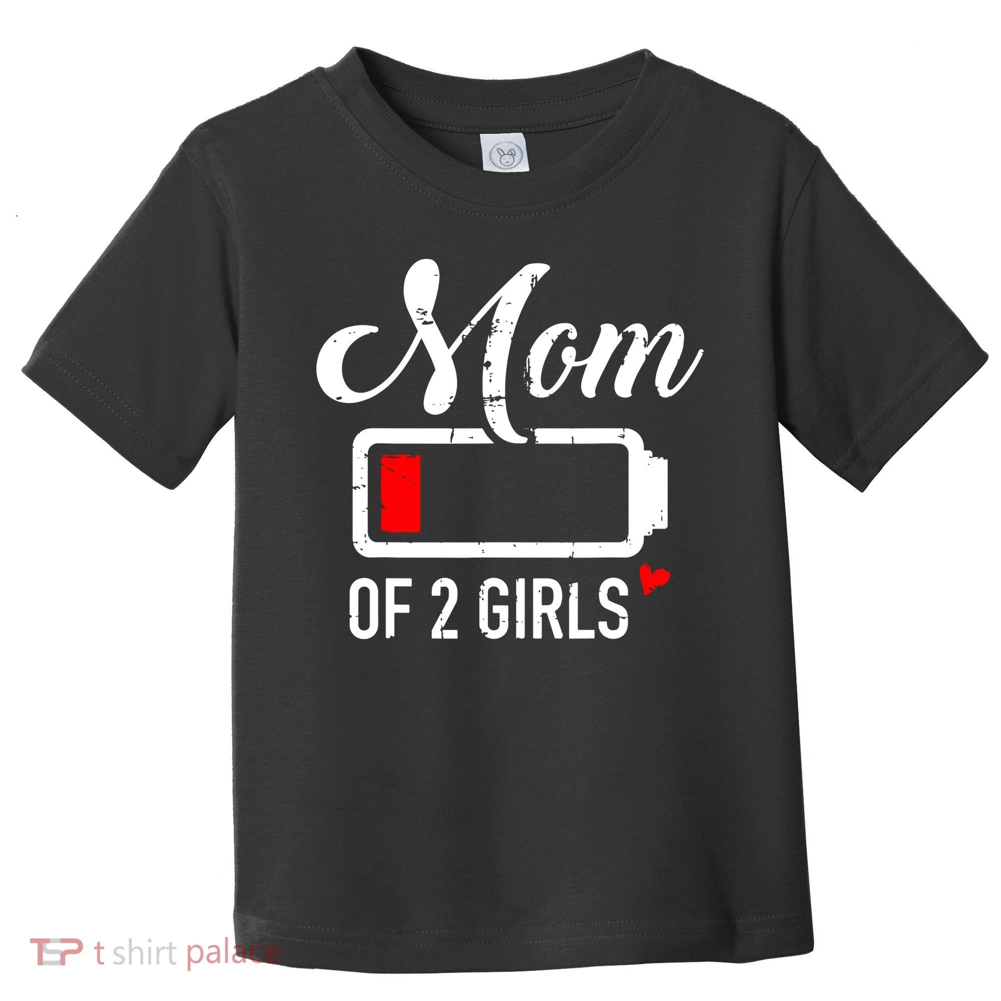 Mom Of Girl Low Battery Toddler T-Shirt