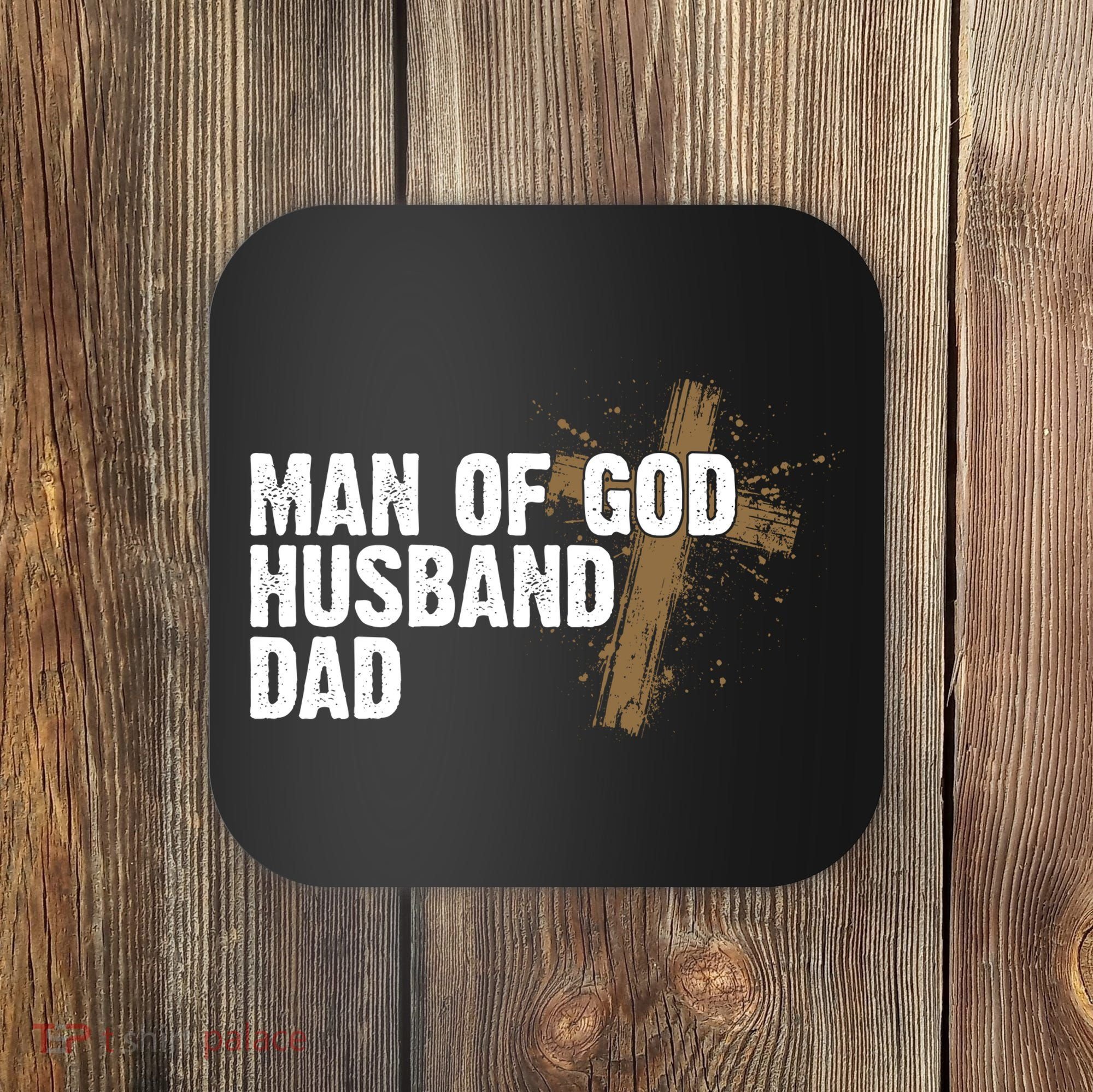 Man Of God Husband Dad Religious Cross Fathers Day Coaster