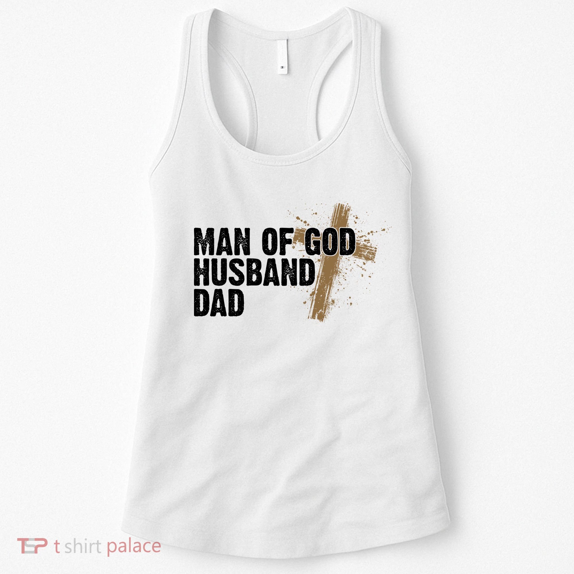 Man Of God Husband Dad Religious Cross Fathers Day Women's Tank Top