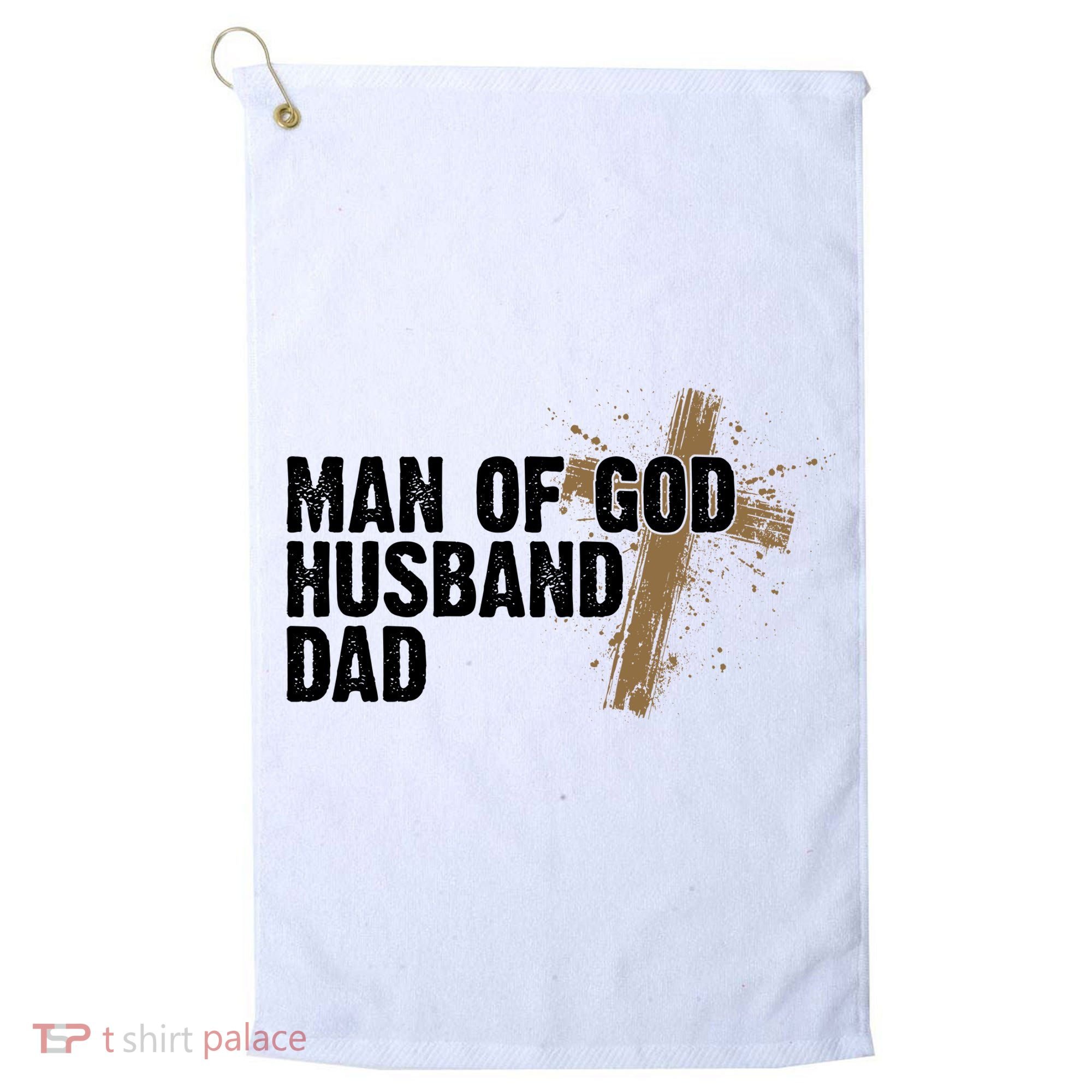 Man Of God Husband Dad Religious Cross Fathers Day Golf Towel