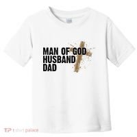 Man Of God Husband Dad Religious Cross Fathers Day Toddler T-Shirt thumb 0
