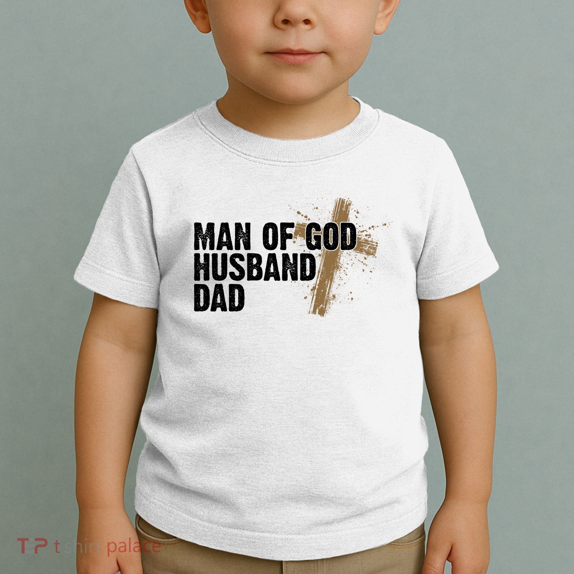 Man Of God Husband Dad Religious Cross Fathers Day Toddler T-Shirt