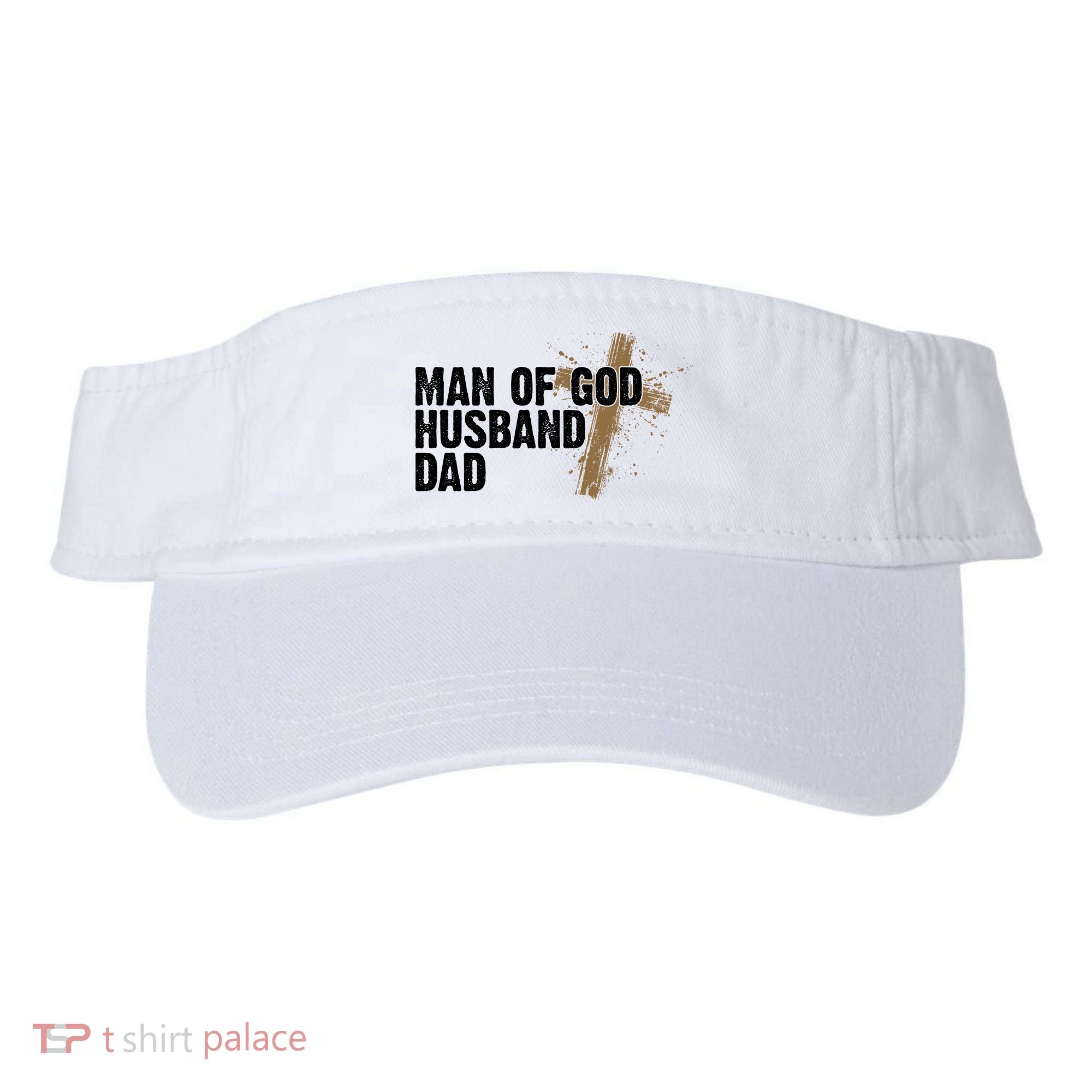 Man Of God Husband Dad Religious Cross Fathers Day Visor