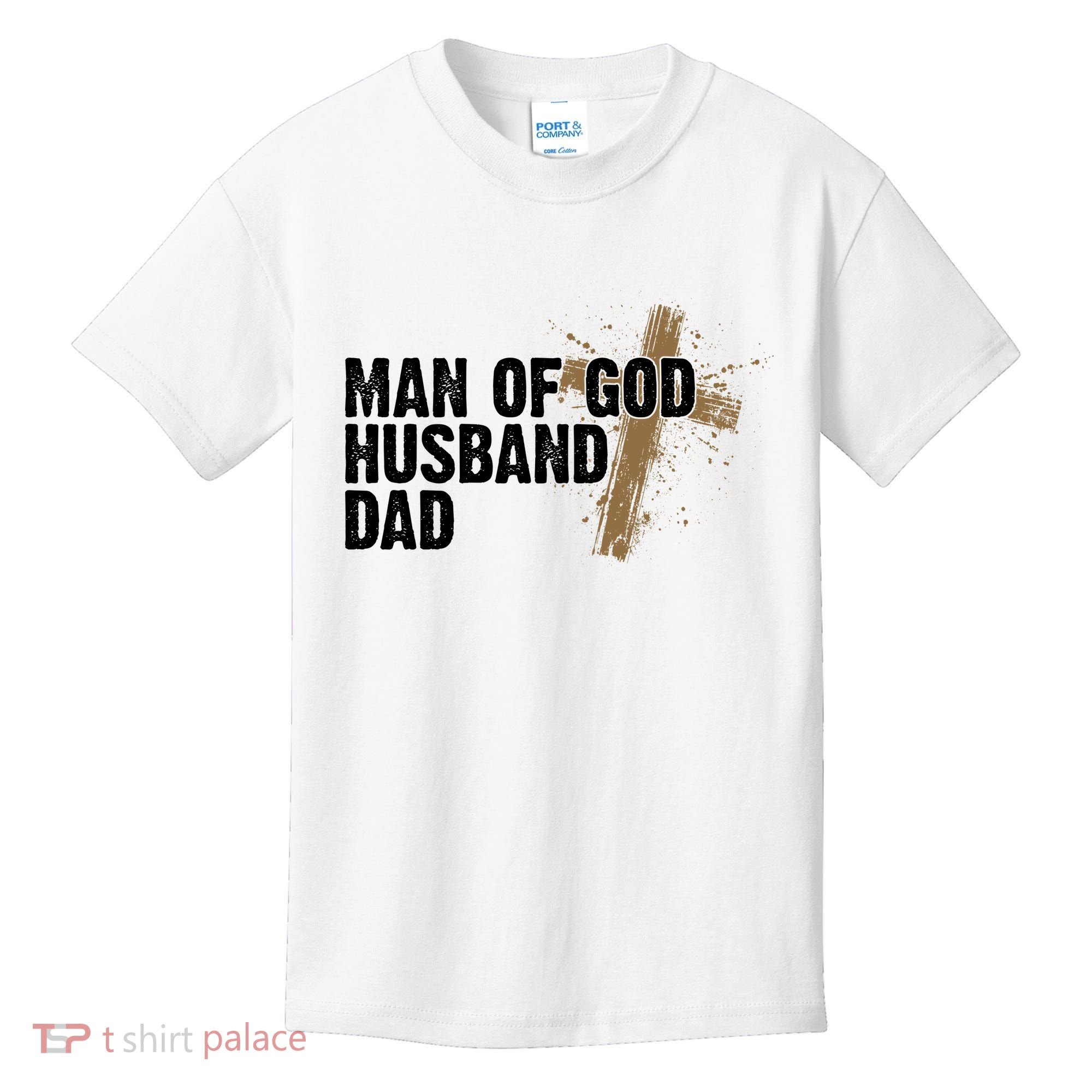 Man Of God Husband Dad Religious Cross Fathers Day Kids T-Shirt