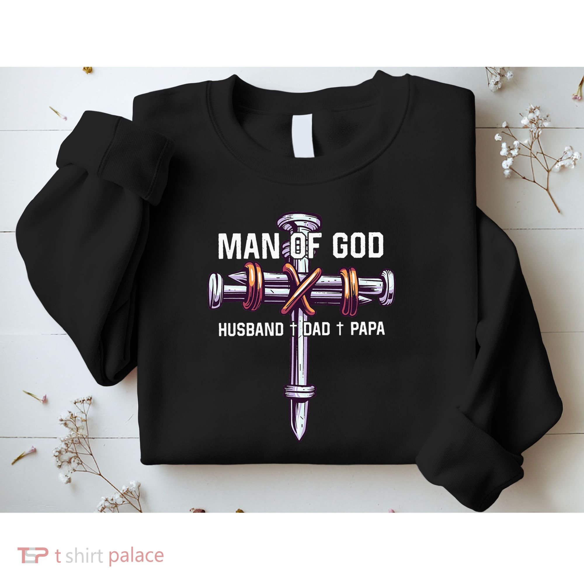Man of God Husband Dad Papa Christian Fathers Day Sweatshirt